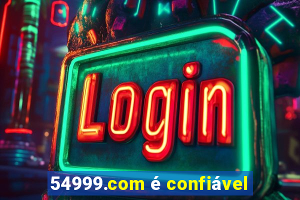 54999.com é confiável